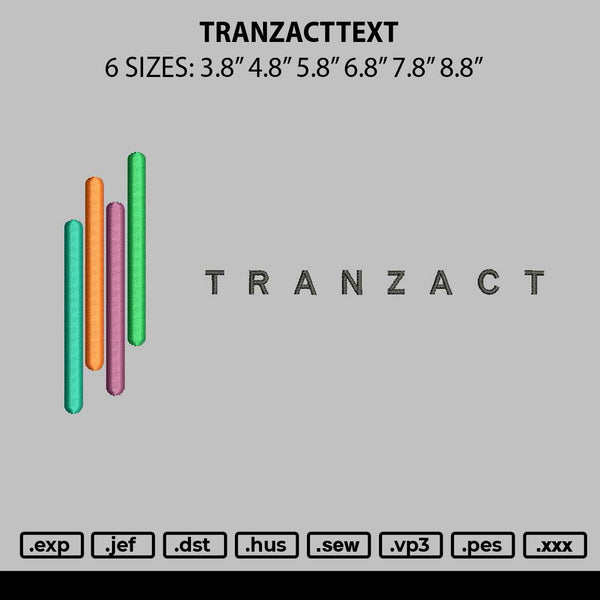 Tranzacttext Embroidery File 6 sizes