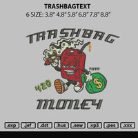 Trashbagtext Embroidery File 6 sizes