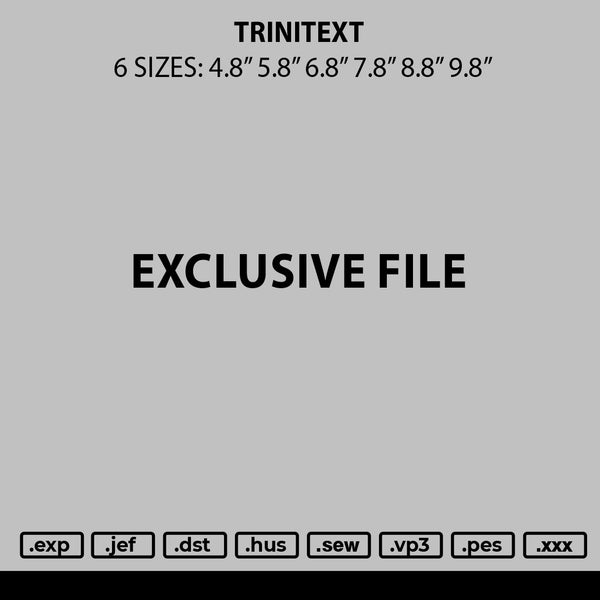 Trinitext Embroidery File 6 sizes