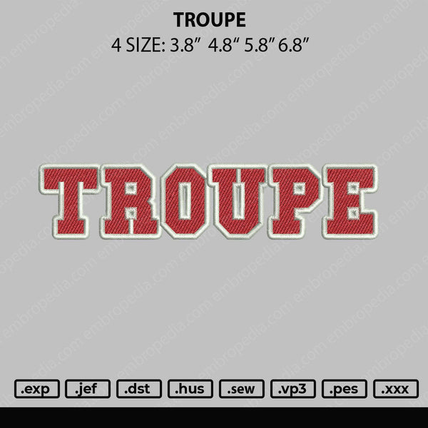 Troupe Embroidery File 4 size