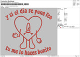 Tu Me Lo Haces Bonito Embroidery File 4 size