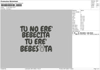 Tu No Ere Embroidery File 6 sizes