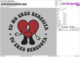 Tu No Eres Bebesita Embroidery File 4 size