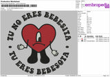 Tu No Eres Bebesita Embroidery File 4 size