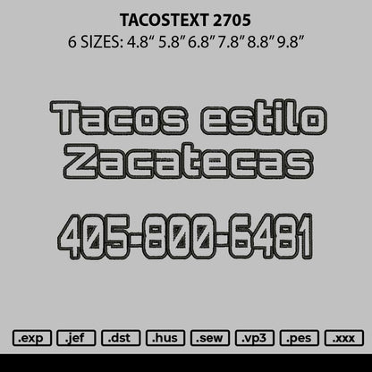 Tacostext 2705 Embroidery Machine Design File 6 sizes