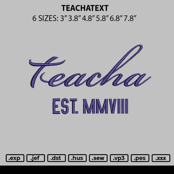 Teachatext Embroidery File 6 sizes