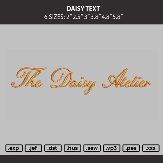 Daisy Text Embroidery Machine Design File 6 sizes