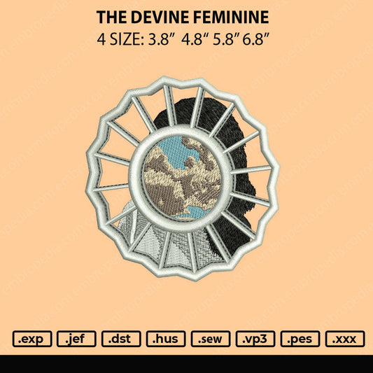 The Devine Feminine Embroidery File 4 size
