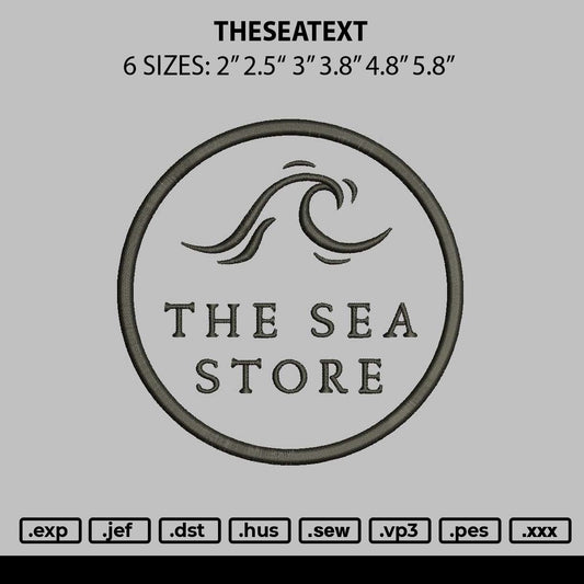 Theseatext Embroidery File 6 sizes