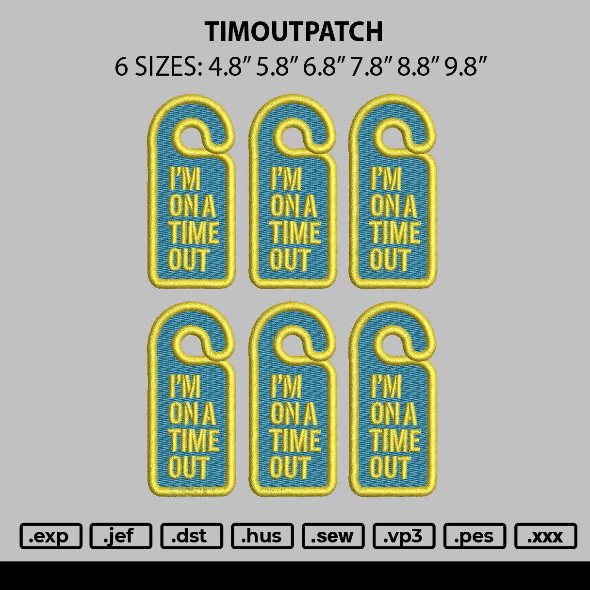Timeoutpatch Embroidery File 6 sizes