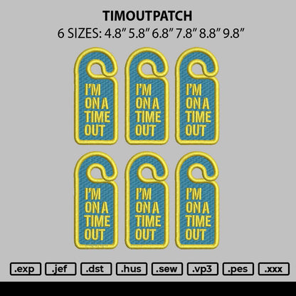 Timeoutpatch Embroidery File 6 sizes