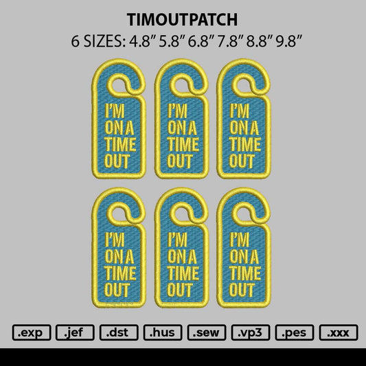 Timeoutpatch Embroidery File 6 sizes