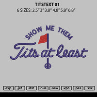 Titstext 01 Embroidery File 6 sizes