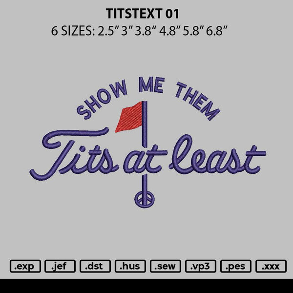 Titstext 01 Embroidery File 6 sizes
