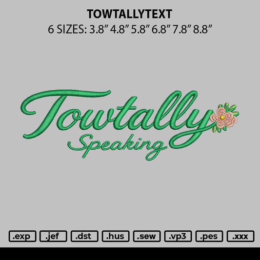 Towtllytext Embroidery File 6 sizes