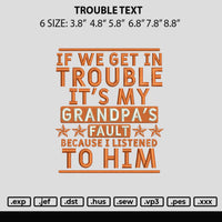 Trouble Text Embroidery File 6 sizes