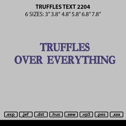 Truffles Text 2204 Embroidery File 6 sizes