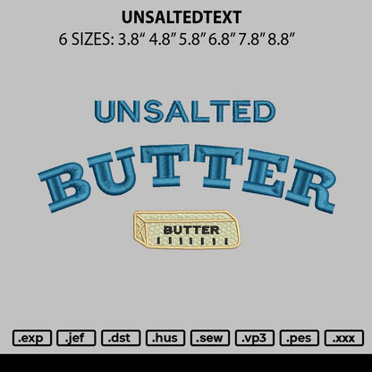 Unsaltedtext Embroidery File 6 sizes