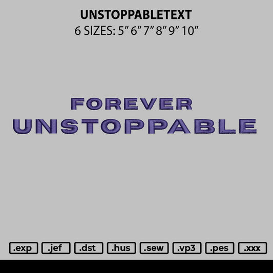 Unstoppabletext Embroidery File 6 sizes