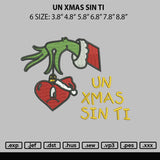 Un Xmas Sin Ti Embroidery File 6 sizes