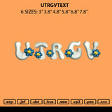 Urtgvtext Embroidery File 6 sizes