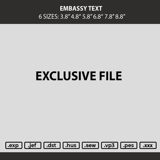 Embassy Text Embroidery Machine Design File 6 sizes