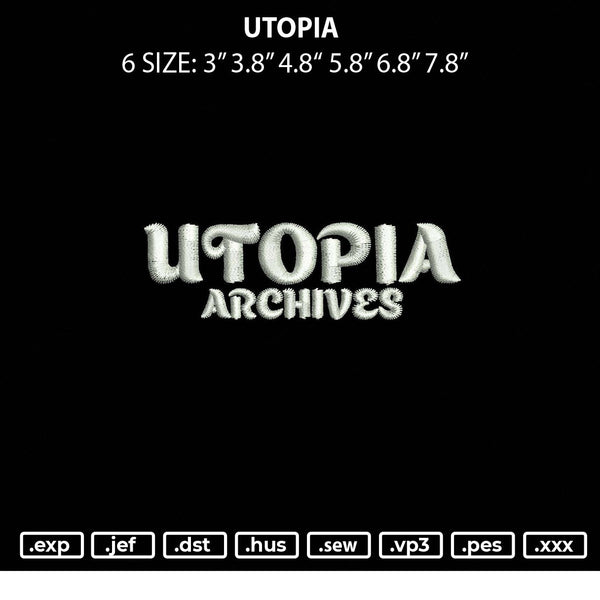 Utopia Embroidery File 6 sizes