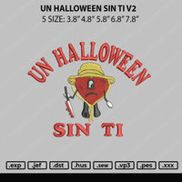 Un Halloween Sin Ti Embroidery File 5 sizes