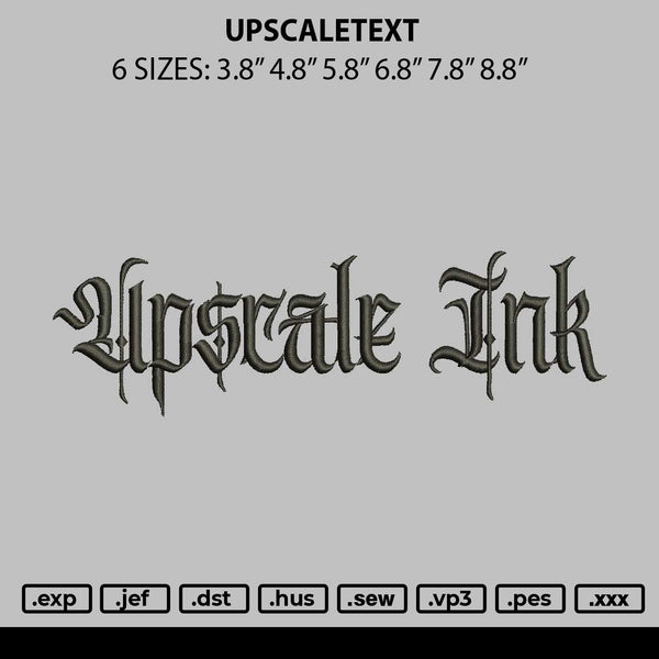 Upscaletext Embroidery File 6 sizes