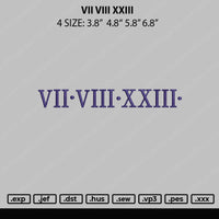 VII VIII XXIII Ebroidery File 4 size