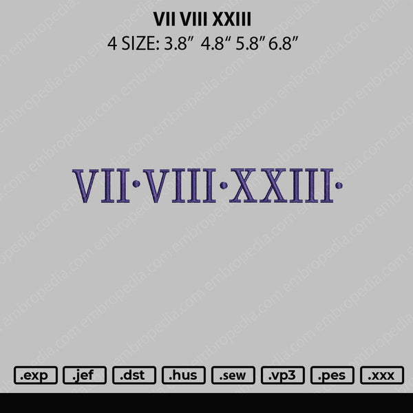 VII VIII XXIII Ebroidery File 4 size