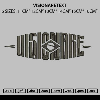 Visionaretext Embroidery File 6 sizes