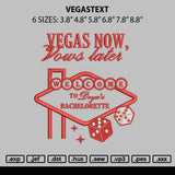 Vegastext Embroidery File 6 sizes