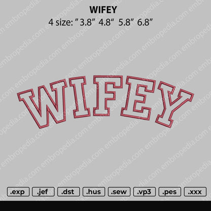 Wifey Embroidery File 4 size