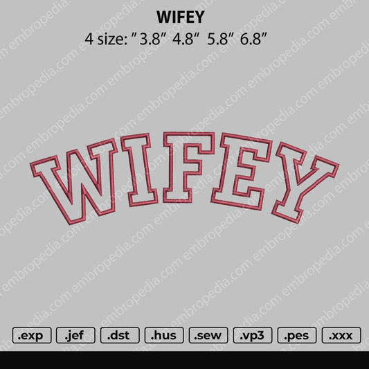 Wifey Embroidery File 4 size