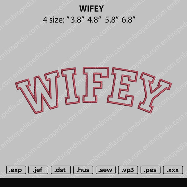 Wifey Embroidery File 4 size