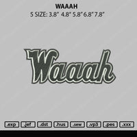 Waaah Embroiodery File 5 sizes