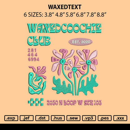 Waxedtext Embroidery File 6 sizes