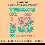 Waxedtext Embroidery File 6 sizes