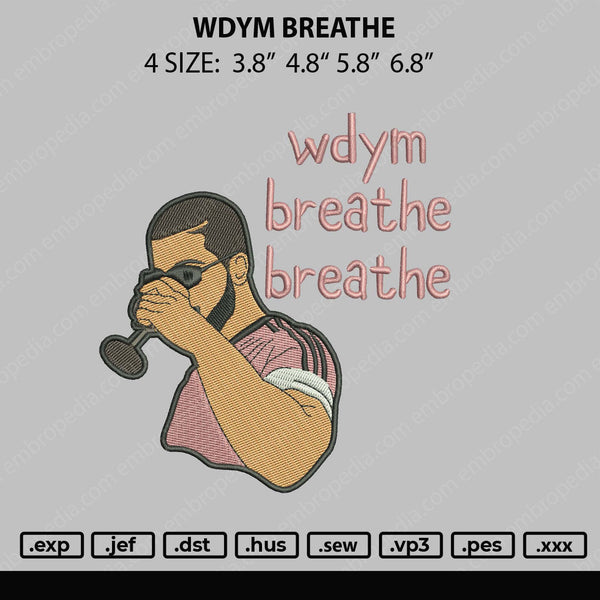 WDYM Breathe Embroidery File 4 size