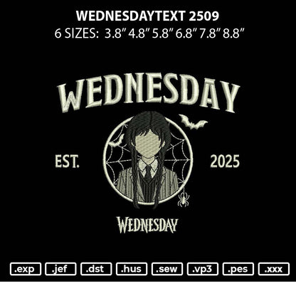 Wednesdaytext 2509 Embroidery File 6 sizes