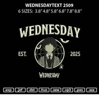 Wednesdaytext 2509 Embroidery File 6 sizes