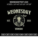 Wednesdaytext 2509 Embroidery File 6 sizes