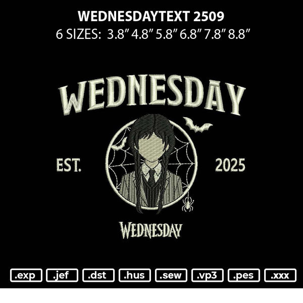 Wednesdaytext 2509 Embroidery File 6 sizes