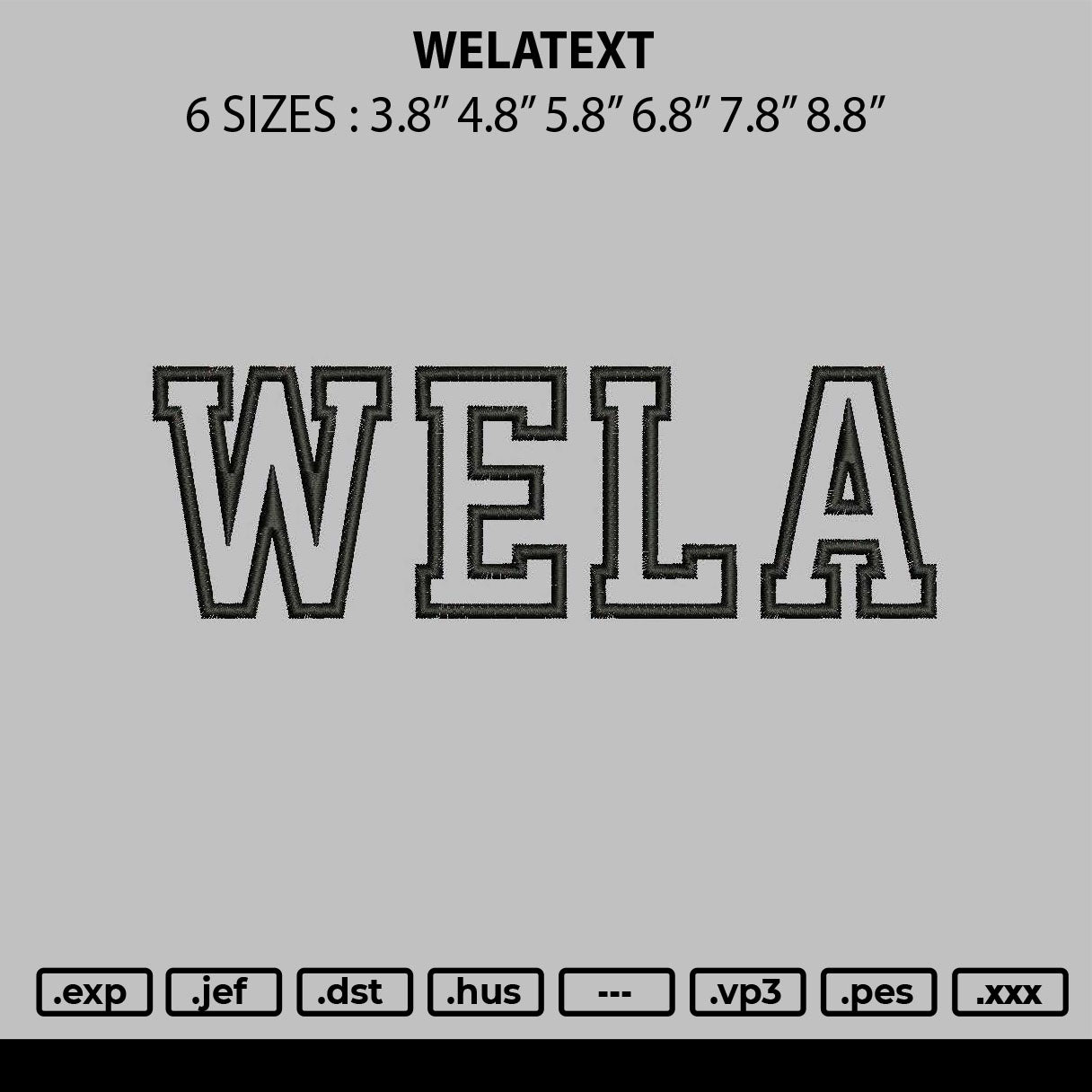 Welatext Embroidery File 6 sizes