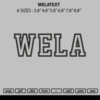 Welatext Embroidery File 6 sizes