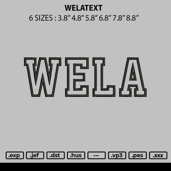Welatext Embroidery File 6 sizes