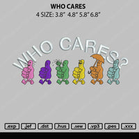 Who Cares Embroidery File 4 size