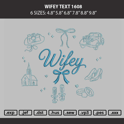 Wifey Text 1608 Embroidey Machine Design File 6 sizes