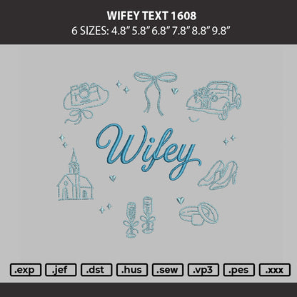 Wifey Text 1608 Embroidey Machine Design File 6 sizes